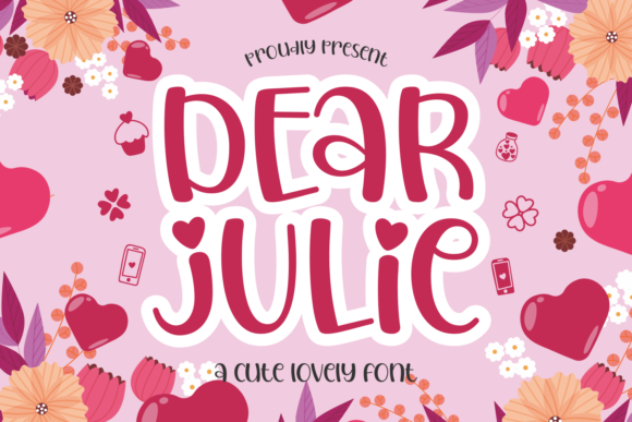 Dear Julie: A Sweet Display Font for Campaign Creators