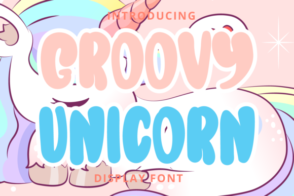 Groovy Unicorn: A Bubbly Display Font for Playful Campaigns