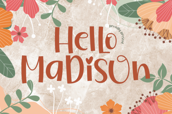 Hello Madison: The Romantic Display Typeface for Creative Brands