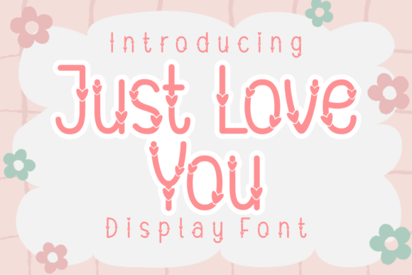 Just Love You Display Font: A Designer’s Honest Review